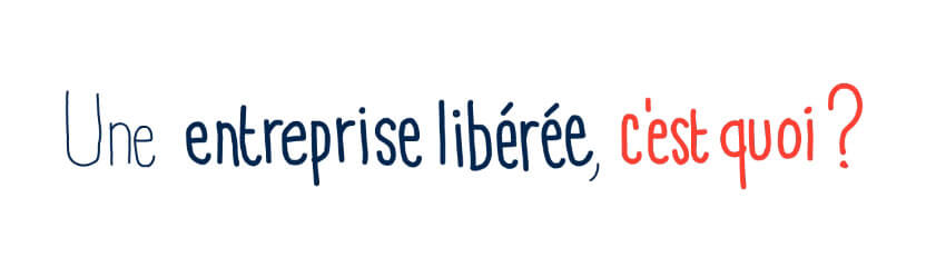 entreprise liberée